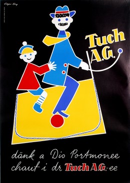 Tuch AG – dänk a Dis Portmonee – chauf i dr Tuch AGee, Edgar Küng