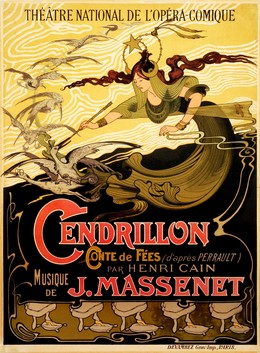 Cendrillon Conte de Fées par Henri Cain, Musique de J. Massenet – Théâtre National de l‘Opéra Comique Paris, Emile Bertrand