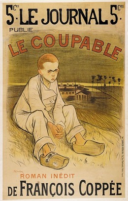 Le Journal – Le Coupable – Roman inédit de François Coppée, Théophile Alexandre Steinlen