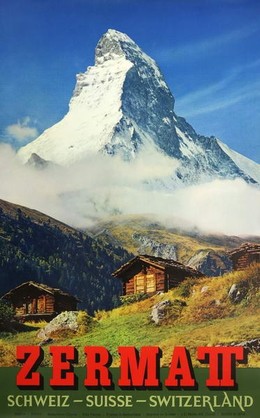 Zermatt Switzerland – Mont Cervin, Alfred Perren-Barberini