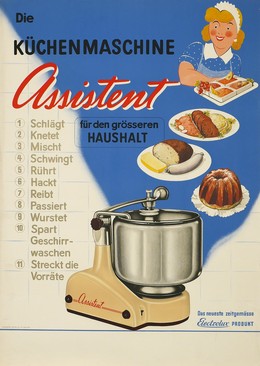 Assistent – Die Küchenmaschine für den grösseren Haushalt – Das neueste zeitgemässe Electrolux Produkt, Artist unknown